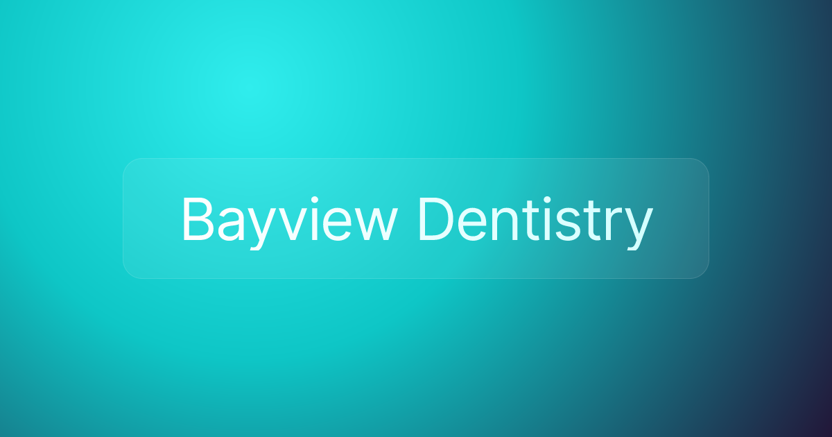 Bayview Dentistry
