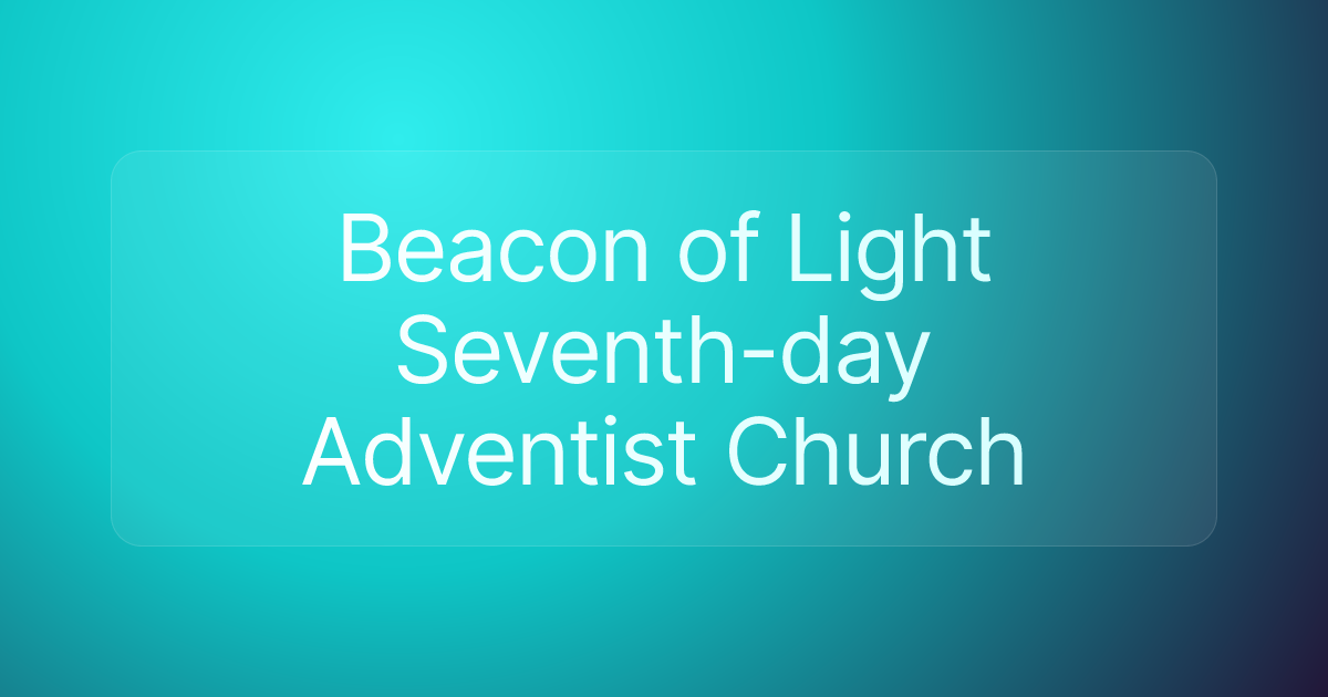 Beacon of Light Seventh-day Adventist Church