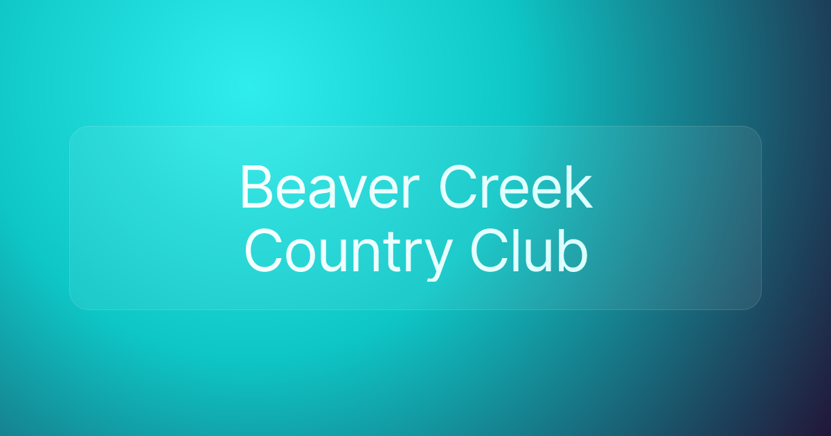 Beaver Creek Country Club