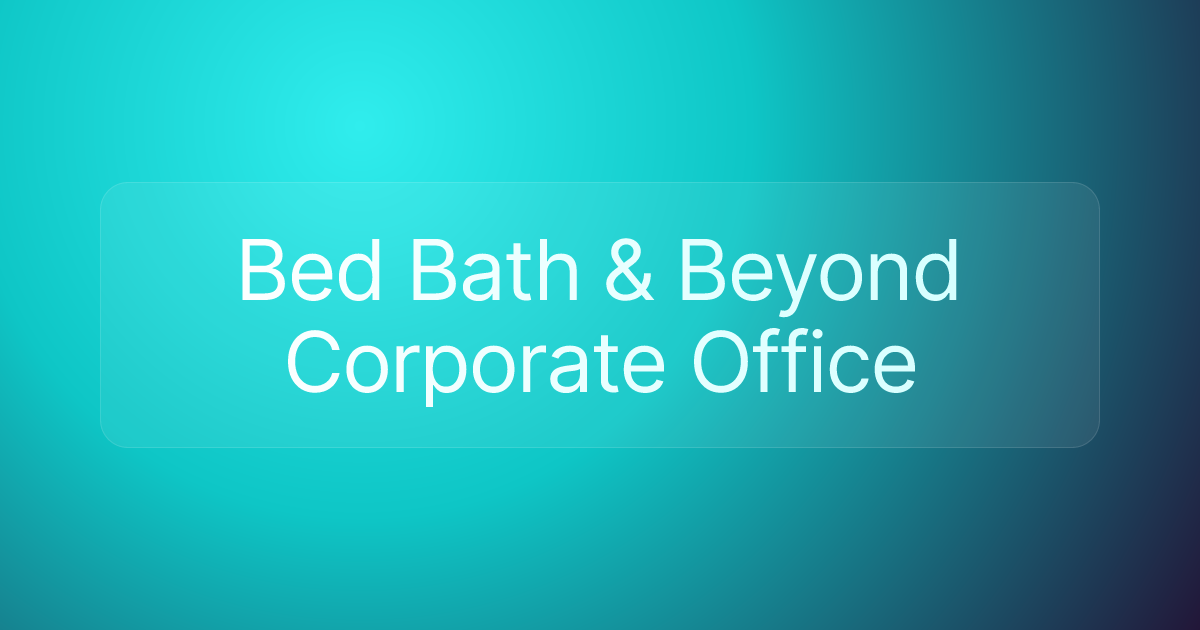 Bed Bath & Beyond Corporate Office