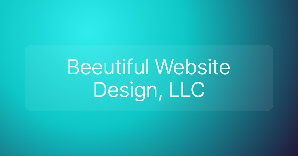 Beeutiful Website Design, LLC