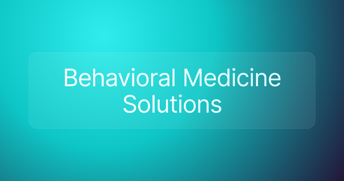 Behavioral Medicine Solutions