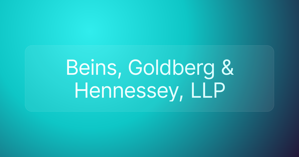 Beins, Goldberg & Hennessey, LLP