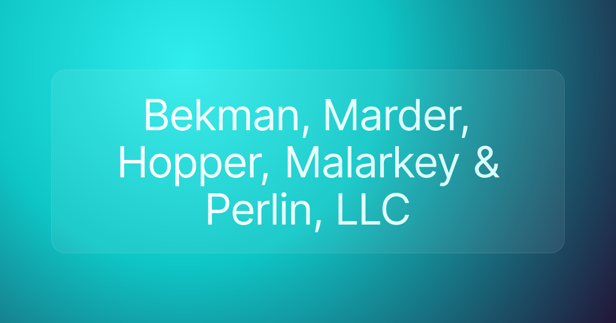 Bekman, Marder, Hopper, Malarkey & Perlin, LLC