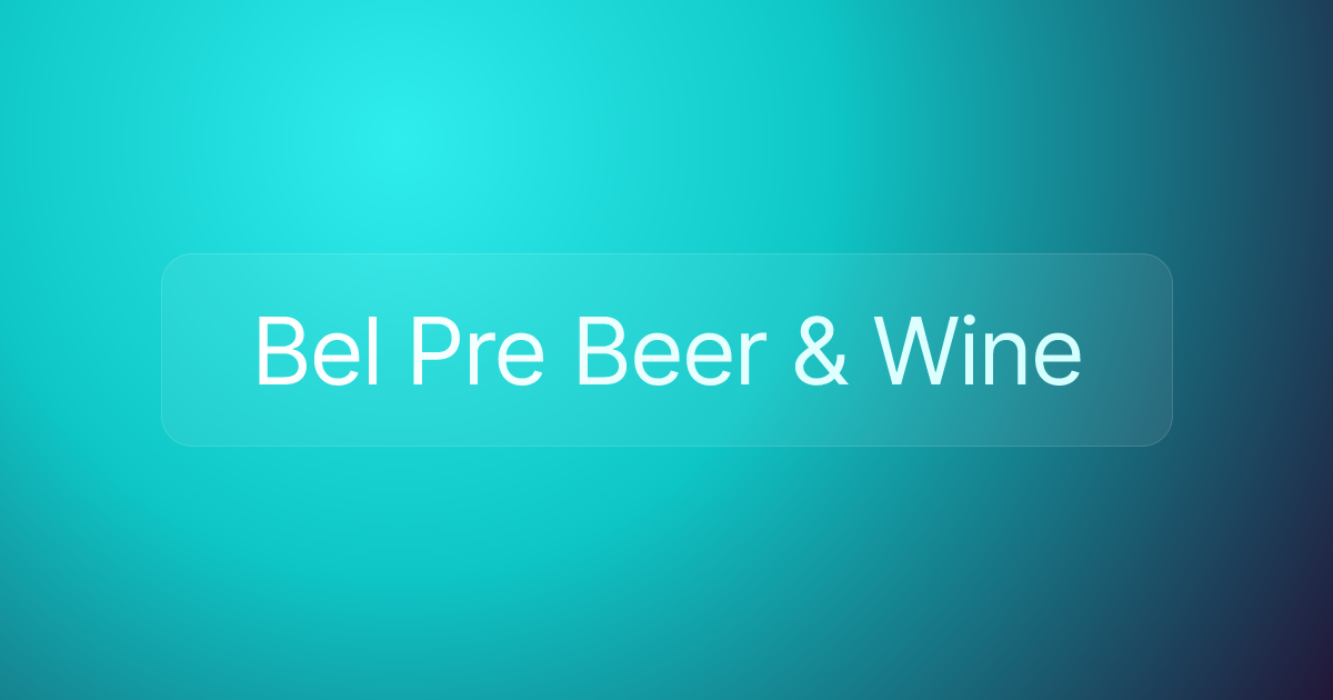 Bel Pre Beer & Wine