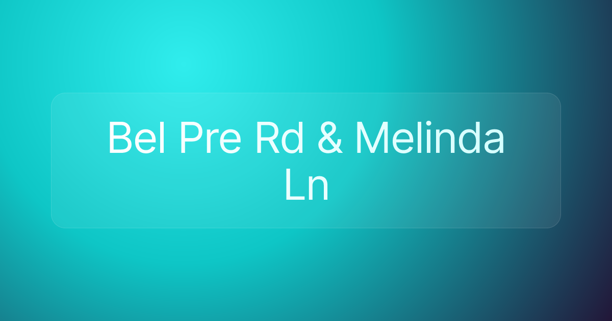Bel Pre Rd & Melinda Ln