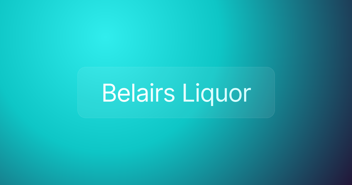 Belairs Liquor