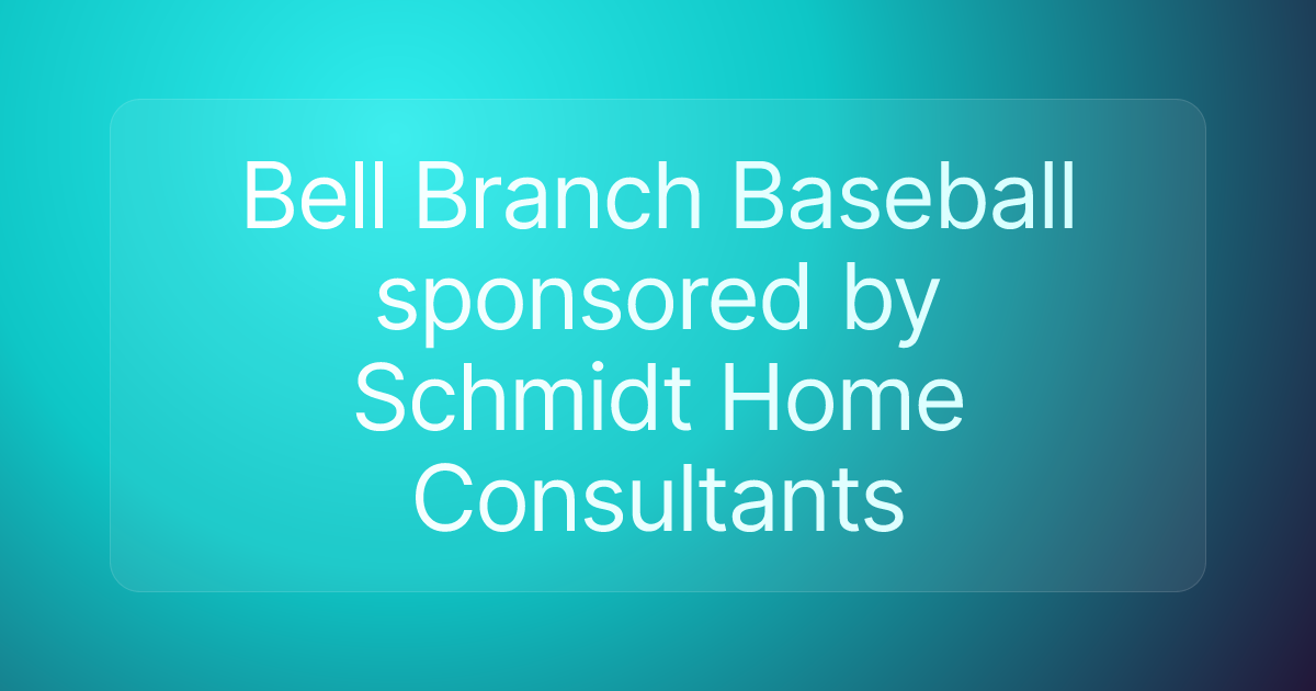Bell Branch Baseball sponsored by Schmidt Home Consultants