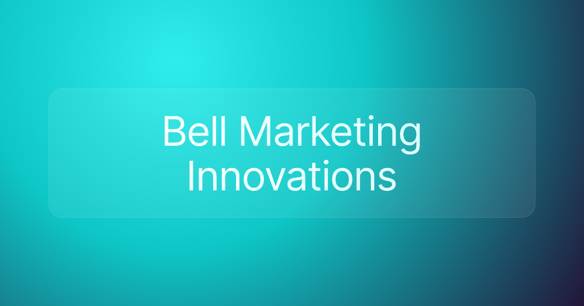Bell Marketing Innovations