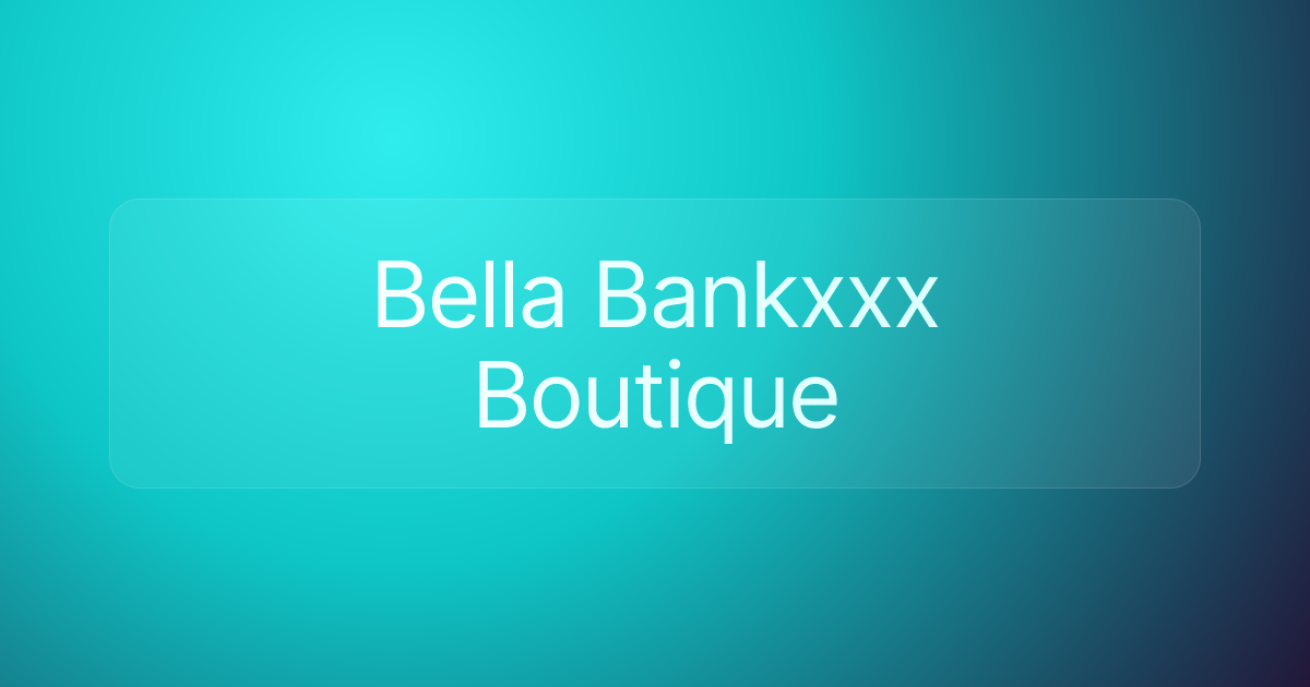 Bella Bankxxx Boutique
