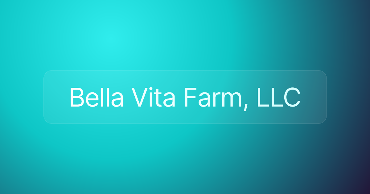 Bella Vita Farm, LLC