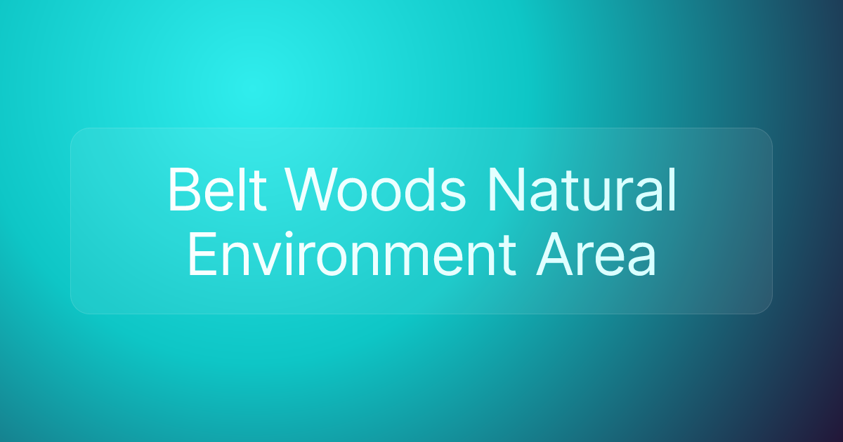Belt Woods Natural Environment Area