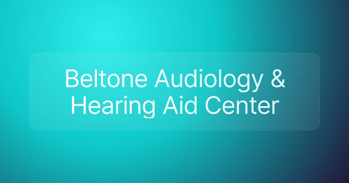 Beltone Audiology & Hearing Aid Center