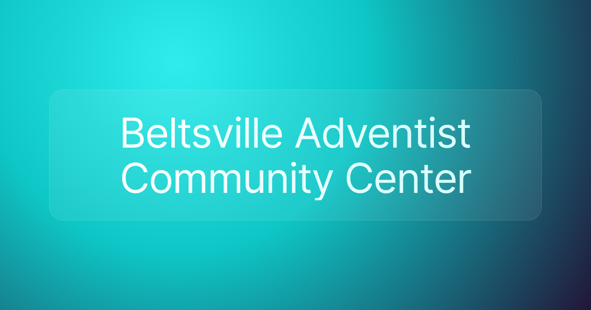 Beltsville Adventist Community Center
