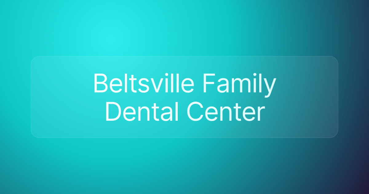 Beltsville Family Dental Center