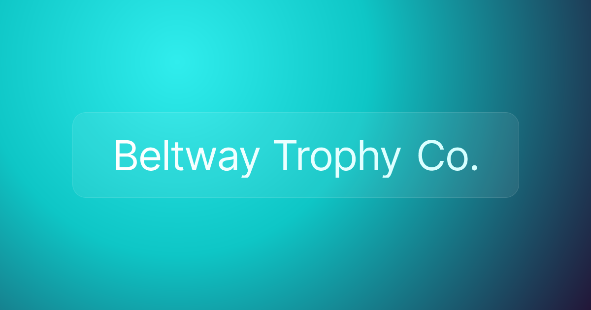 Beltway Trophy Co.