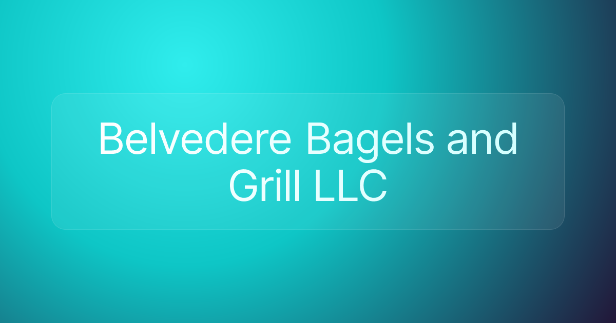 Belvedere Bagels and Grill LLC