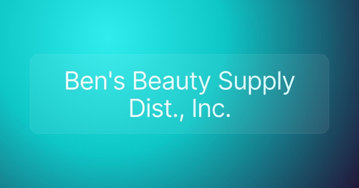 Ben's Beauty Supply Dist., Inc.