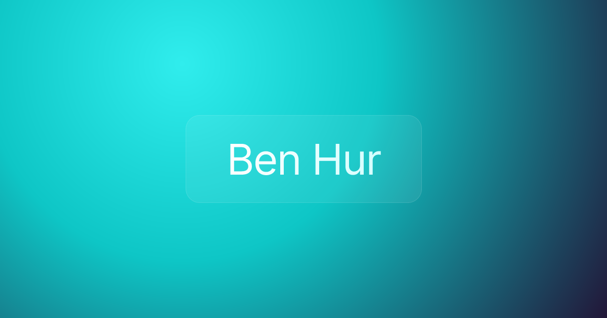 Ben Hur
