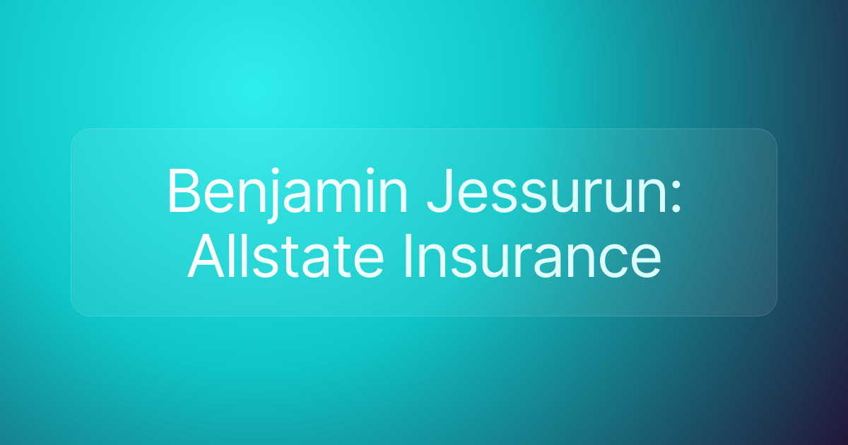Benjamin Jessurun: Allstate Insurance