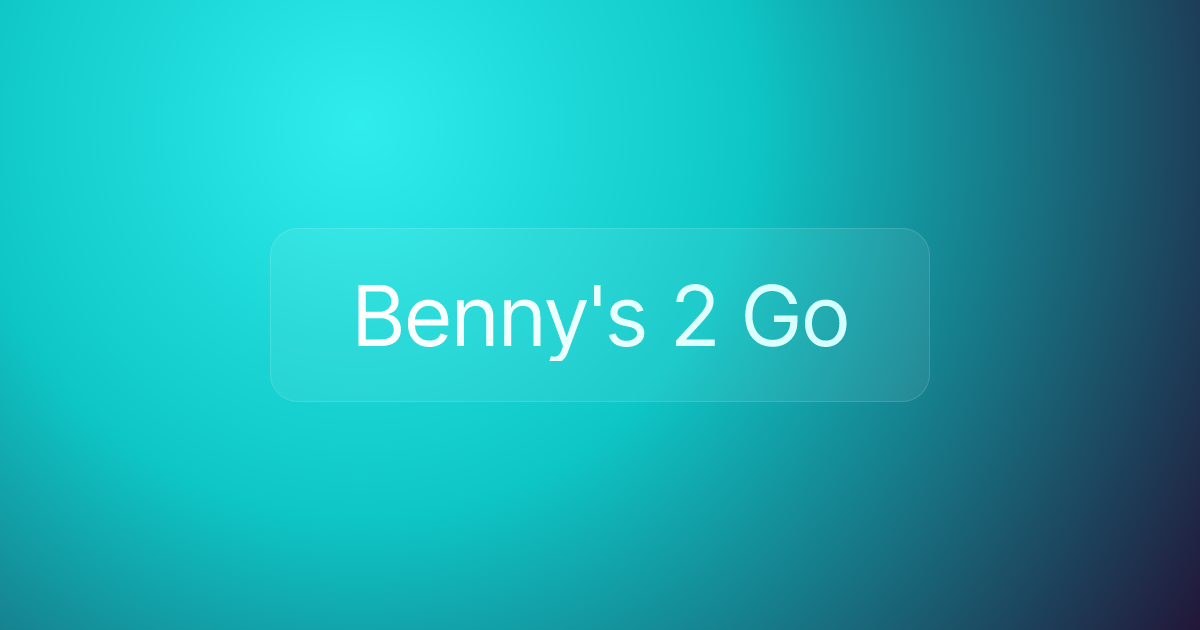 Benny's 2 Go