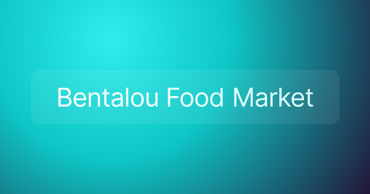Bentalou Food Market