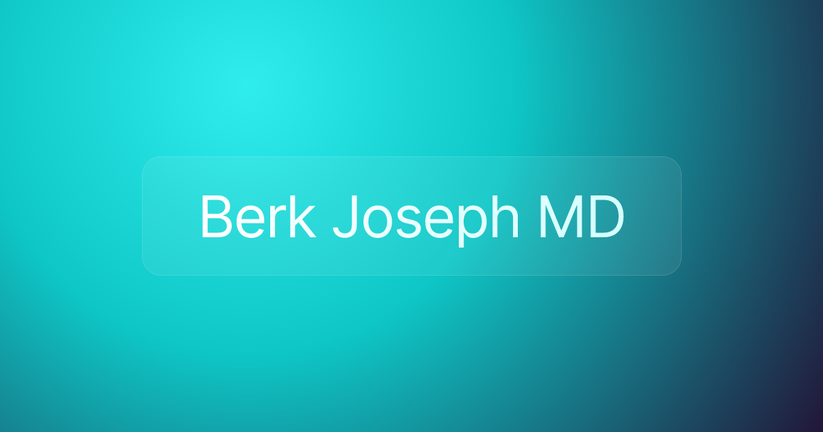 Berk Joseph MD