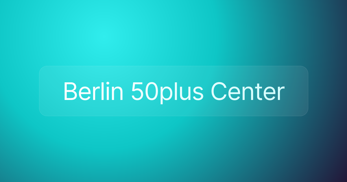 Berlin 50plus Center