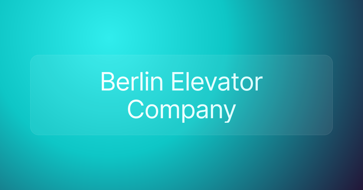 Berlin Elevator Company