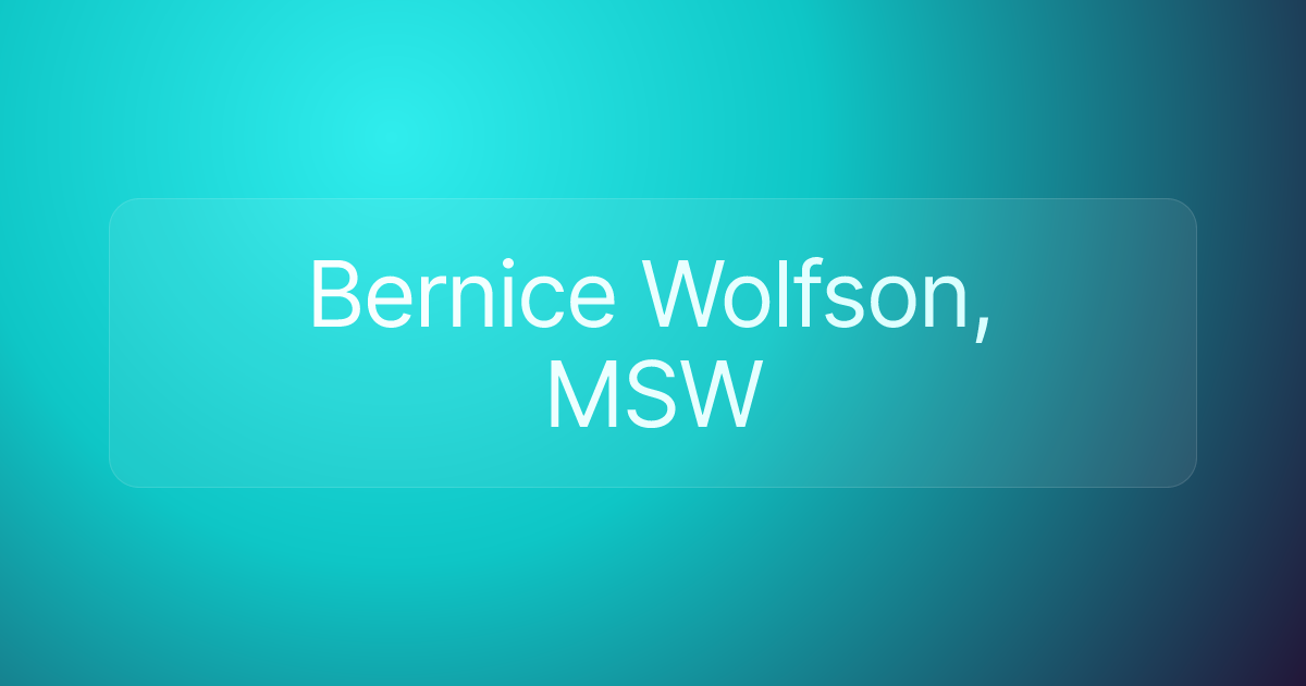Bernice Wolfson, MSW