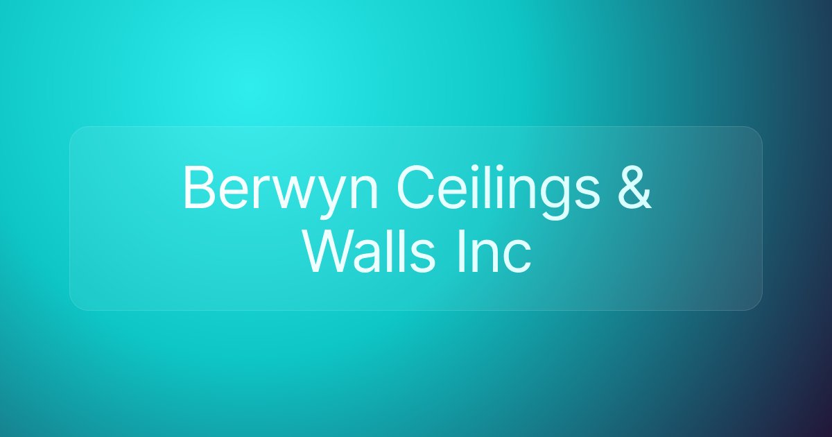 Berwyn Ceilings & Walls Inc