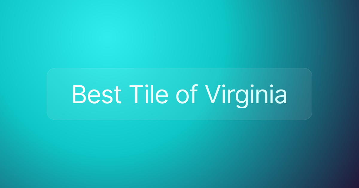 Best Tile of Virginia
