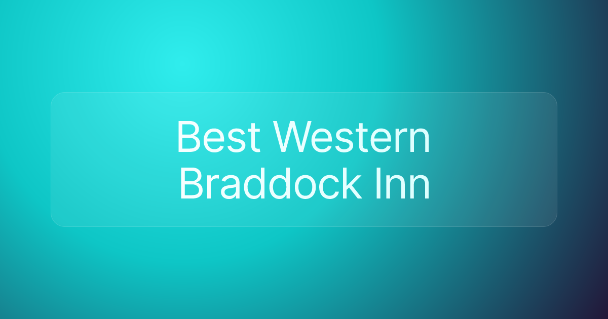 Best Western Braddock Inn