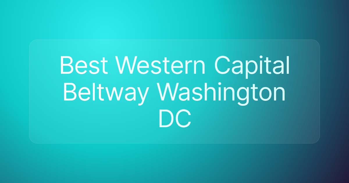 Best Western Capital Beltway Washington DC
