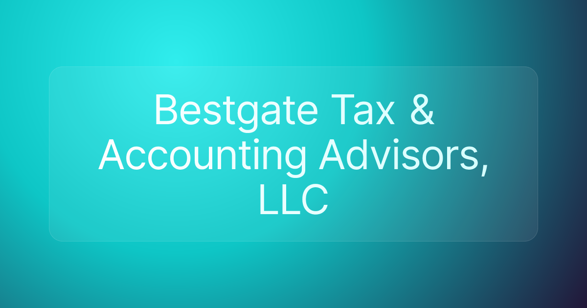 Bestgate Tax & Accounting Advisors, LLC