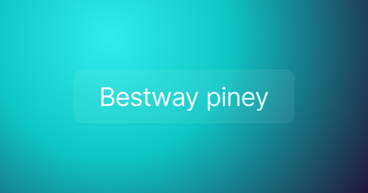Bestway piney