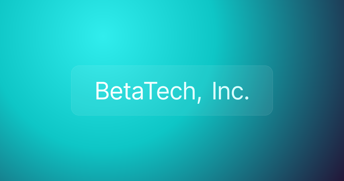 BetaTech, Inc.