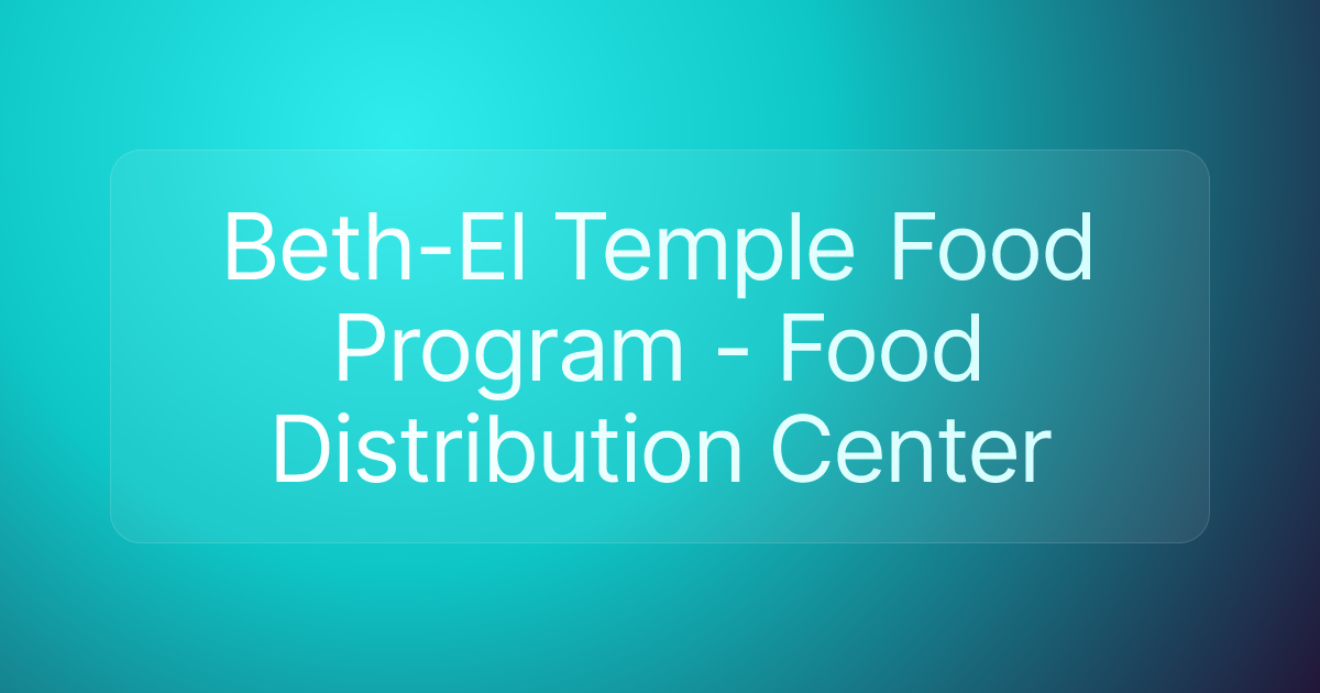 Beth-El Temple Food Program - Food Distribution Center