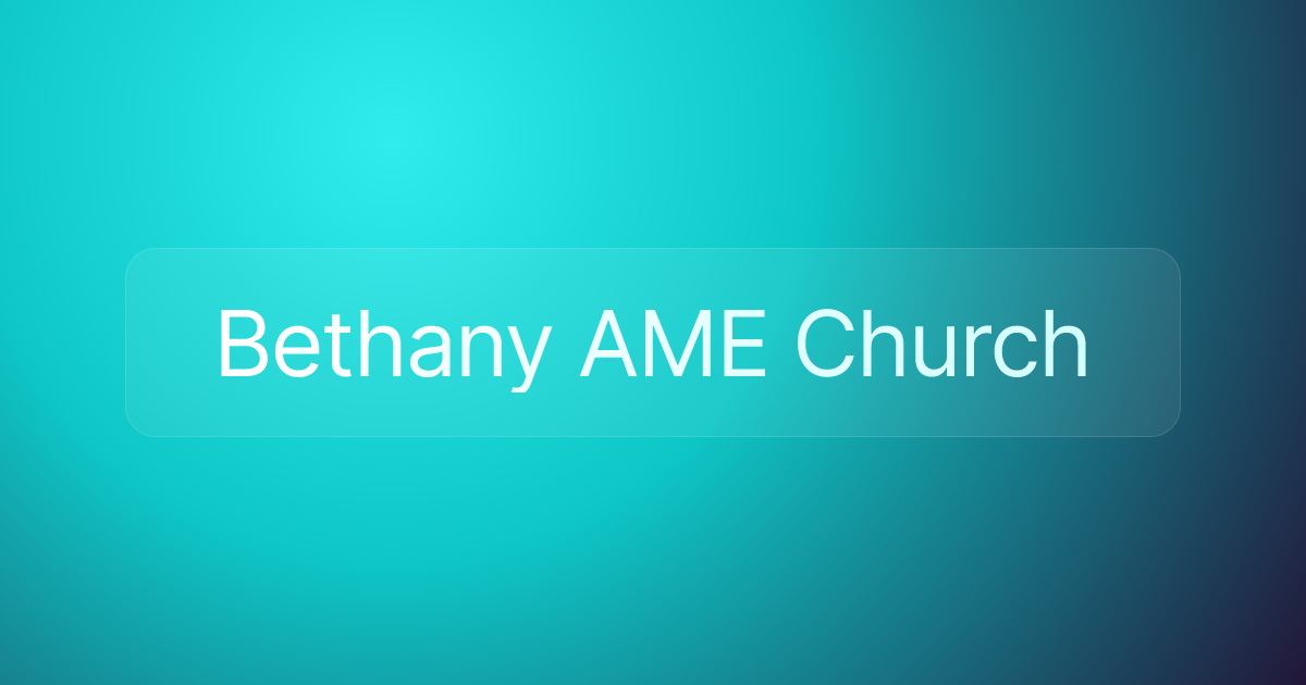 Bethany AME Church