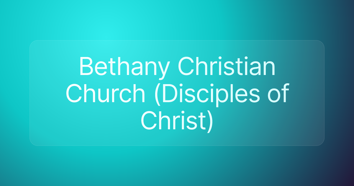Bethany Christian Church (Disciples of Christ)