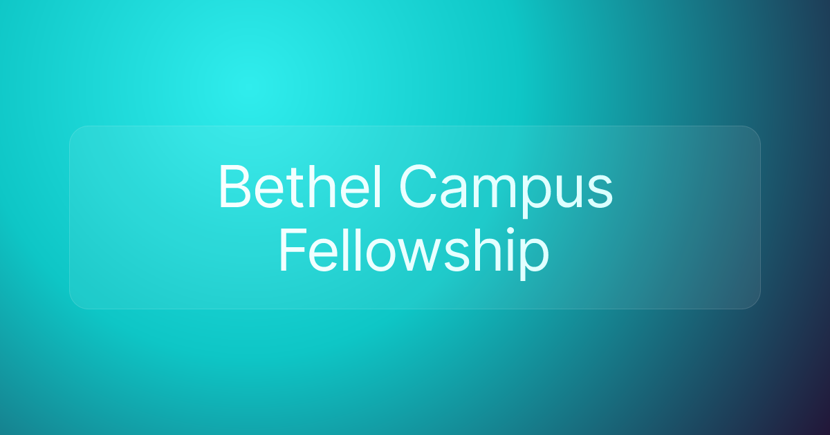 Bethel Campus Fellowship