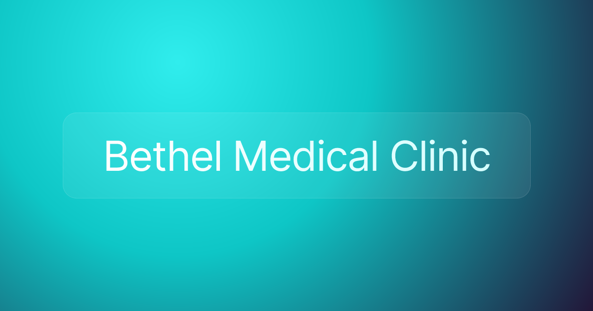 Bethel Medical Clinic
