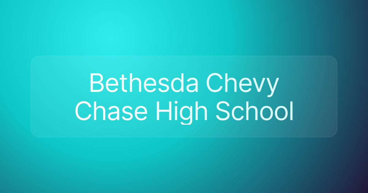 Bethesda Chevy Chase High School