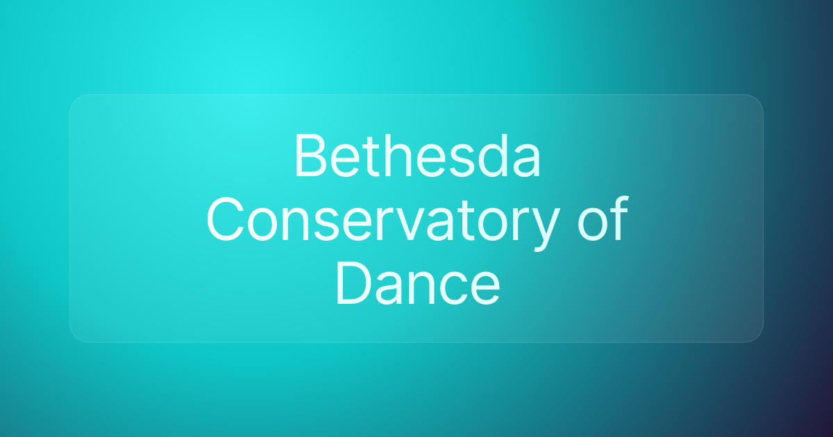 Bethesda Conservatory of Dance