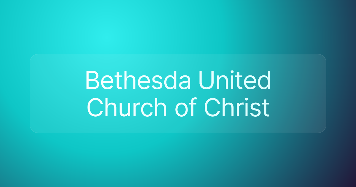 Bethesda United Church of Christ