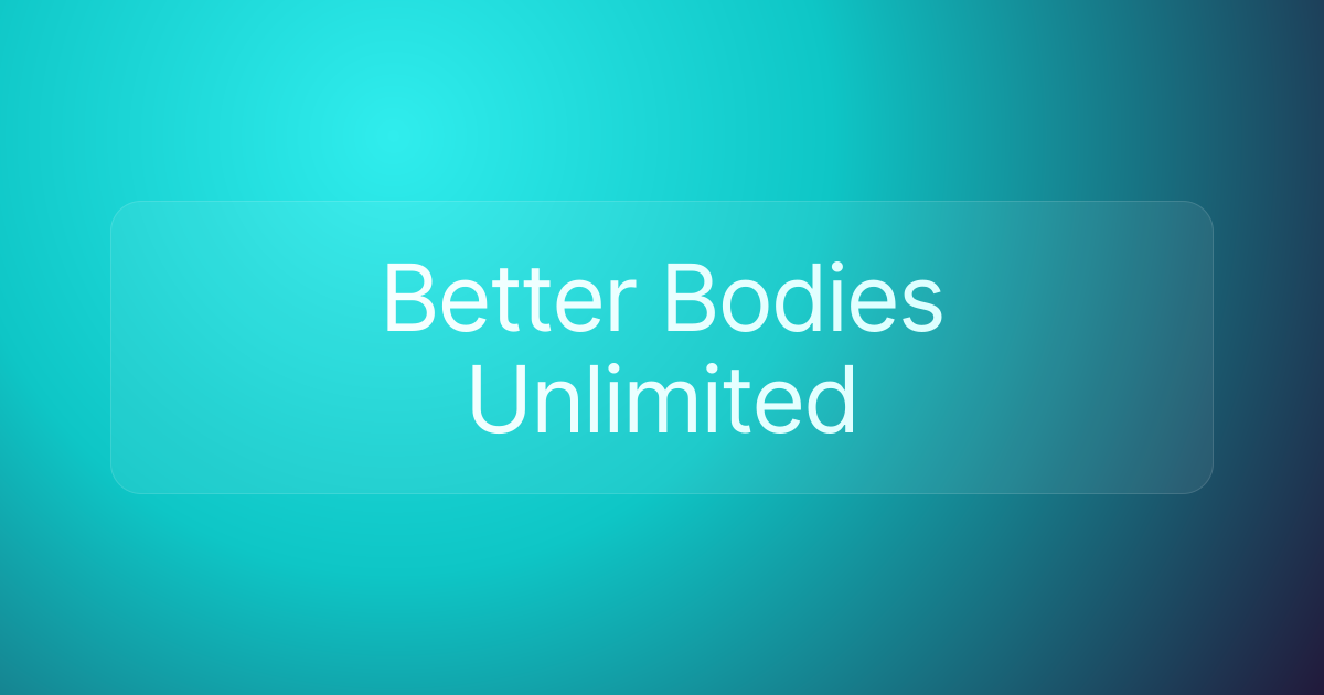 Better Bodies Unlimited