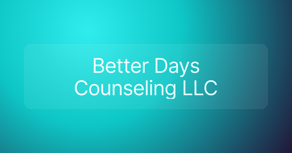 Better Days Counseling LLC