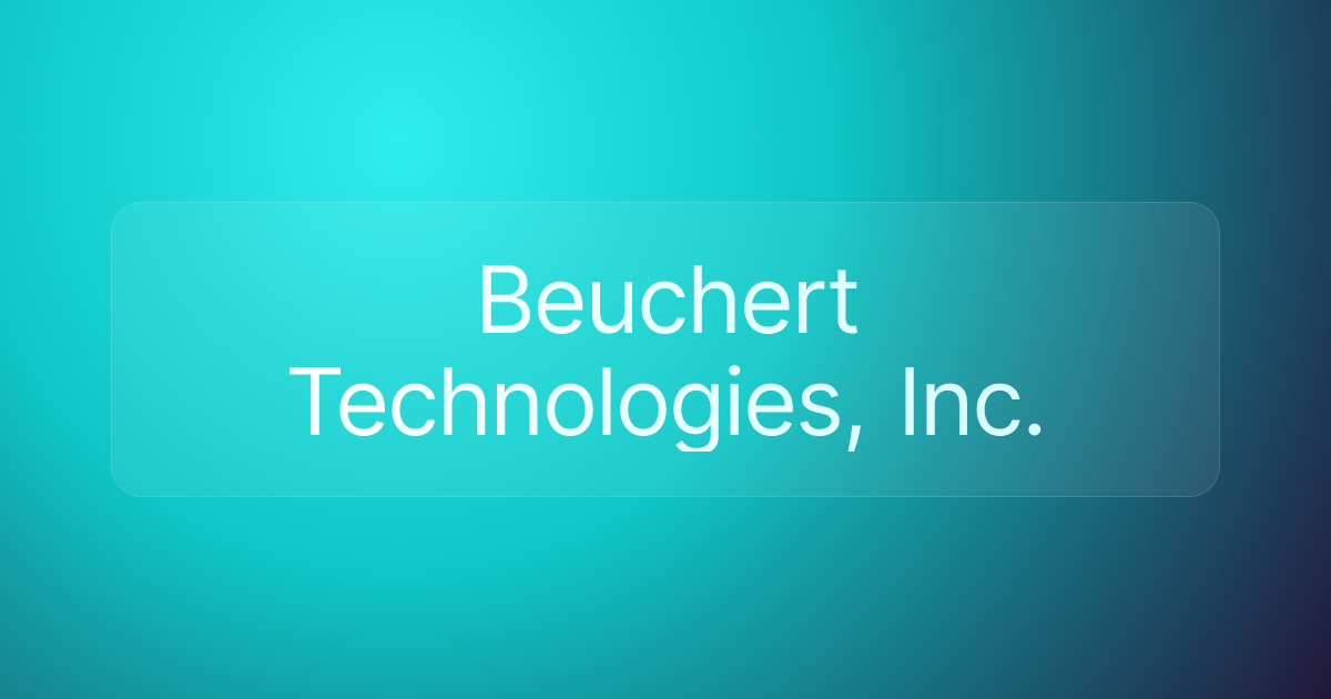 Beuchert Technologies, Inc.