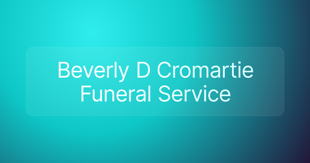 Beverly D Cromartie Funeral Service
