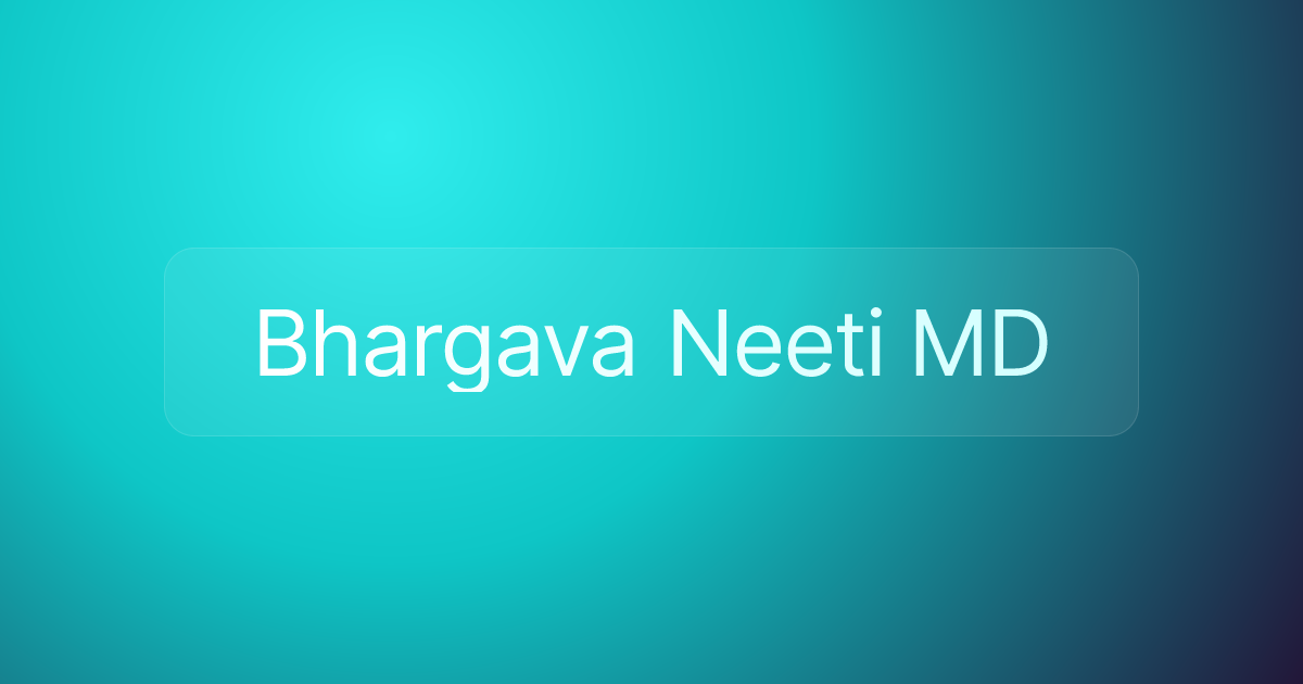 Bhargava Neeti MD